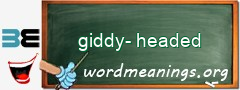WordMeaning blackboard for giddy-headed